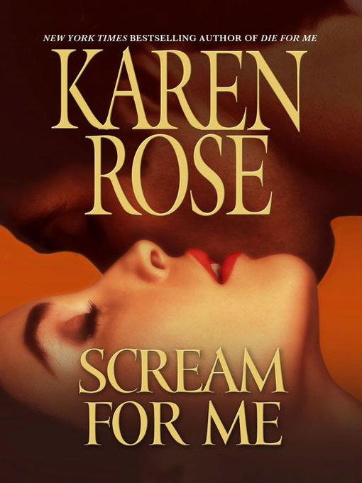 Title details for Scream for Me by Karen Rose - Available